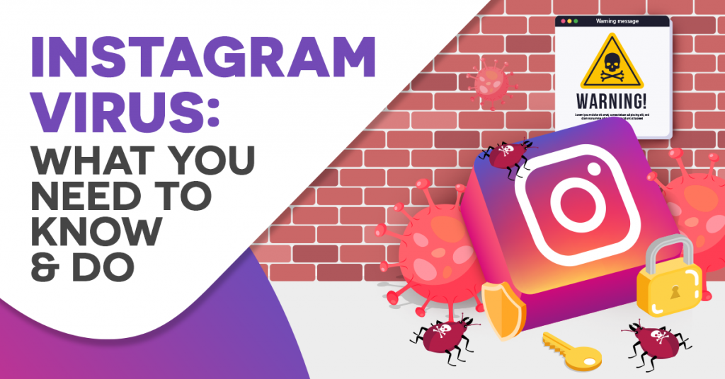 Instagram Virus What You Need to Know and Do