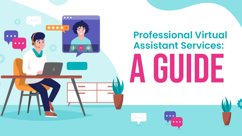 Professional Virtual Assistant Services_ A Guide