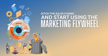 Ditch-the-Sales-Funnel-and-Start-Using-the-Marketing-Flywheel-2-1024x536