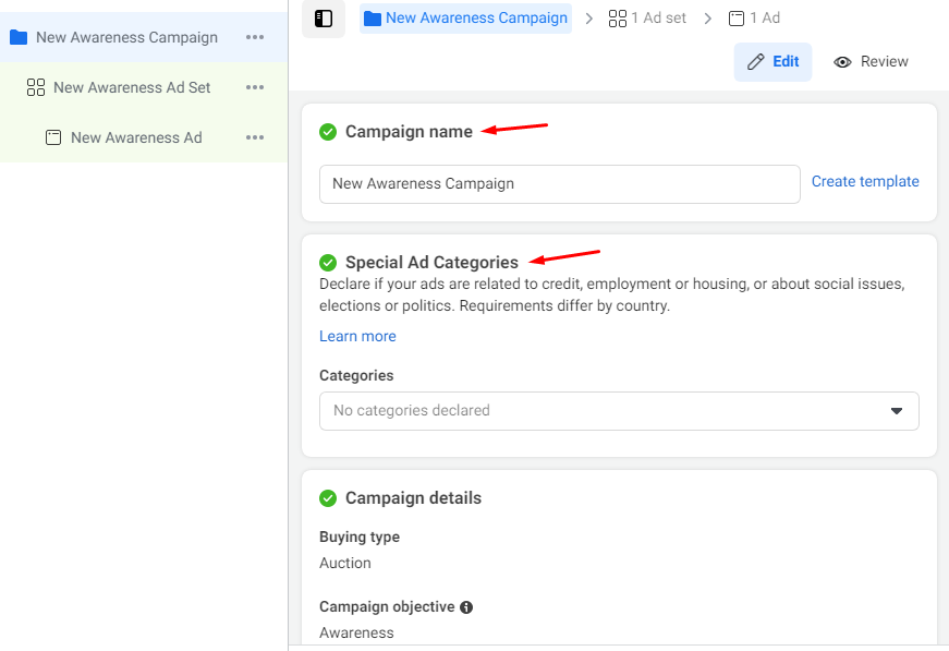 you can set the name, declare if your ads are related to special categories, set the budget at the campaign level, etc