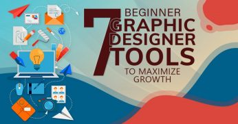 7-Beginner-Graphic-Designer-Tools-To-Maximize-Growth-1024x536