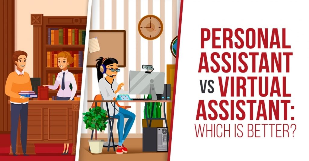 Personal Assistant VS Virtual Assistant: Which Is Better?