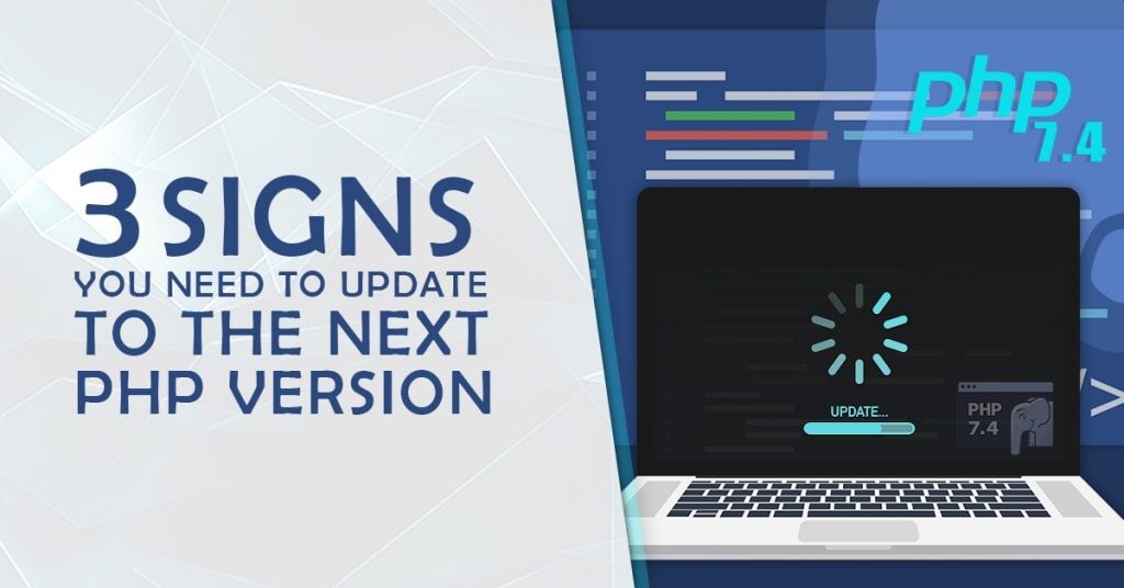 3-Signs-You-Need-To-Update-To-The-Next-PHP-Version-1024x536