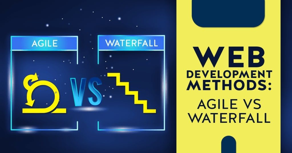 Web Development Methods: Agile VS Waterfall