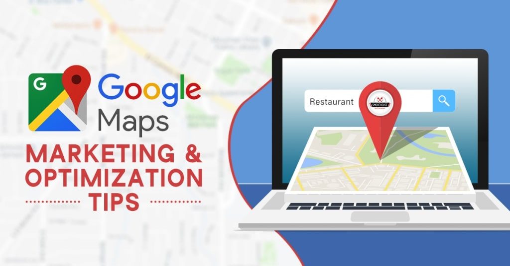 Google-Maps-Marketing-and-Optimization-Tips-1024x536