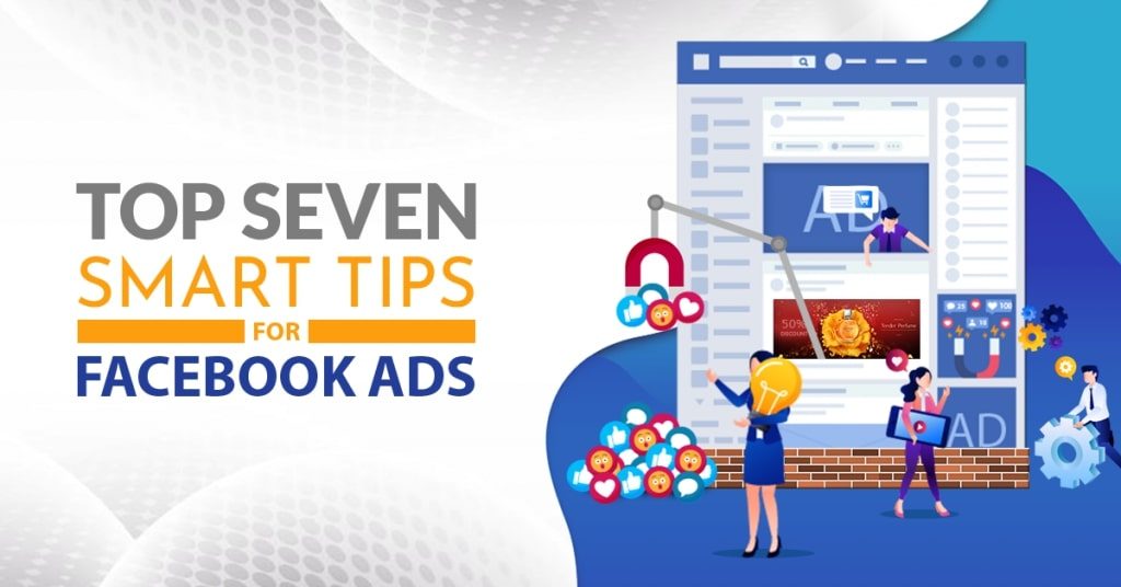 Top-Seven-Smart-Tips-for-Facebook-Ads-1024x536