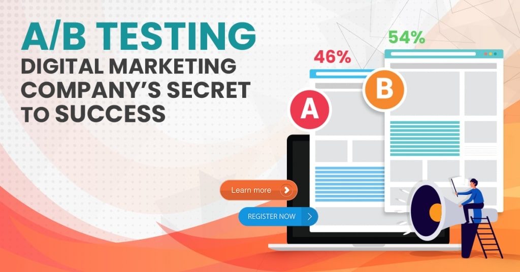 Digital Marketing Company Success: Use of A/B Testing