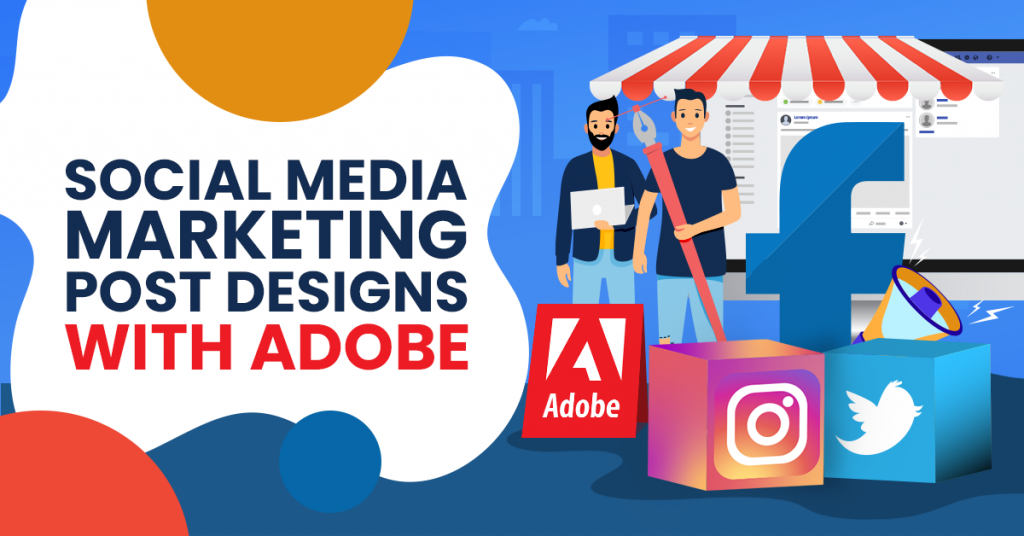 Social Media Marketing Post Designs with Adobe