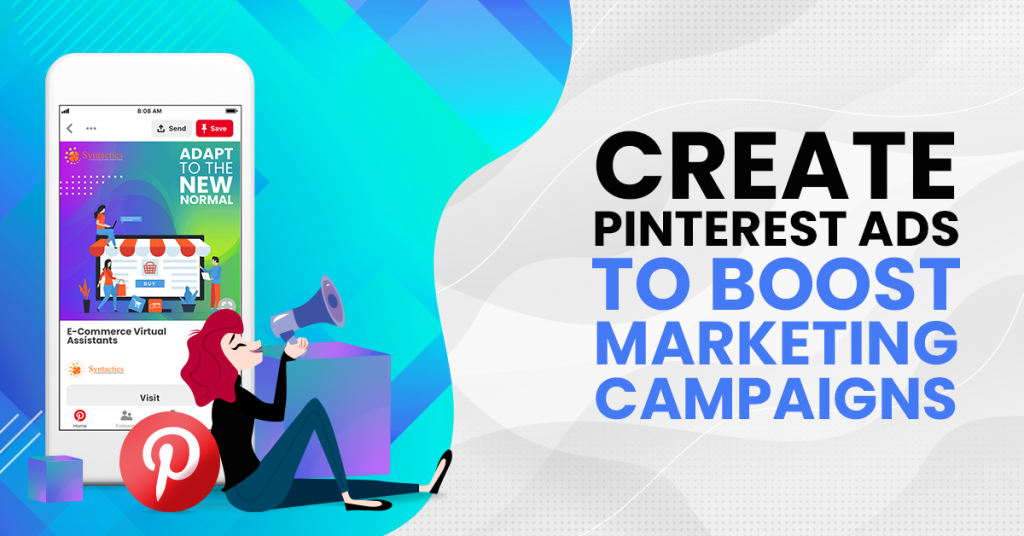 Create Pinterest Ads to Boost Marketing Campaigns