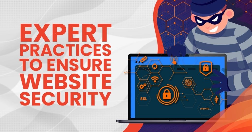 Expert Practices to Ensure Website Security