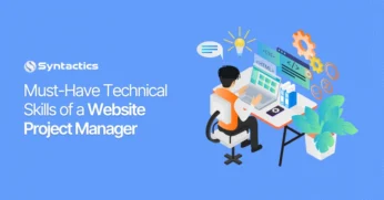 Must-Have Technical Skills of a Website Project Manager