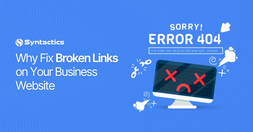 April 2026 - Why Fix Broken Links on Your Business Website