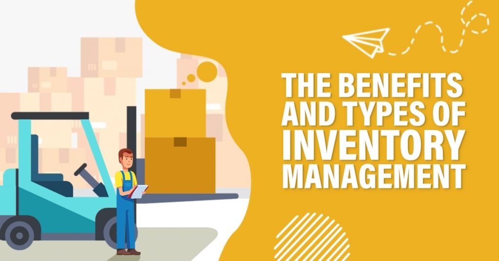 The-Benefits-and-Types-of-Inventory-Management-1024x536