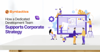Dedicated Development Teams as a Corporate Strategy