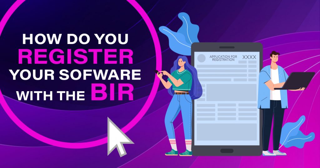 How Do You Register Your Software in the BIR