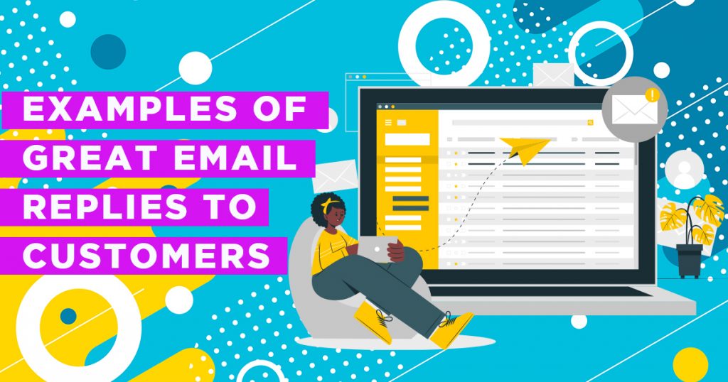 Examples of Great Email Replies to Customers