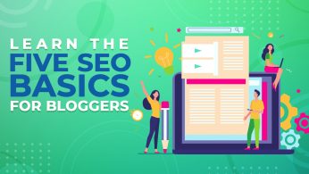 Learn the Five SEO Basics for Bloggers