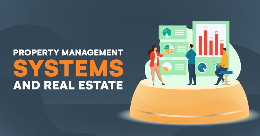Property Management Systems and Real Estate