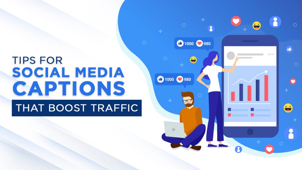 Tips for Social Media Captions that Boost Traffic