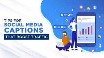 Tips for Social Media Captions that Boost Traffic