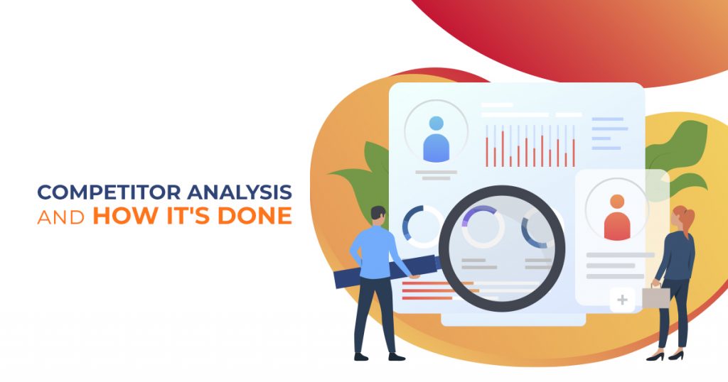 Competitor Analysis And How It s Done