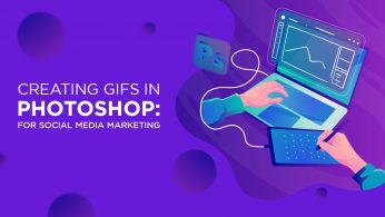 Creating GIFs in Photoshop for Social Media Marketing