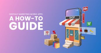 Digitally Marketing Mobile Apps_ A How-To Guide