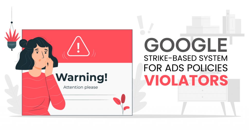 Google Strike-Based System for Ads Policies Violators