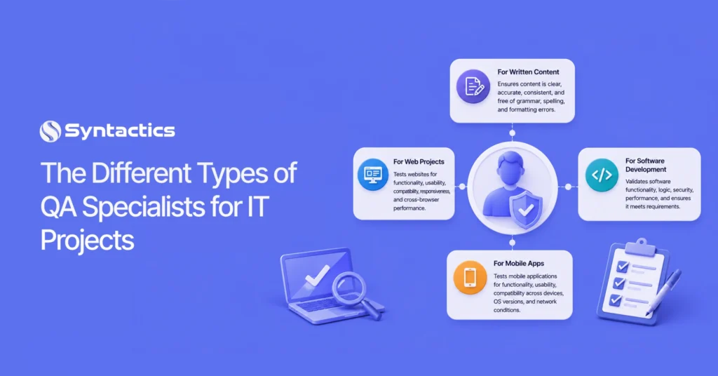 The Different Types of QA Specialists for IT Projects
