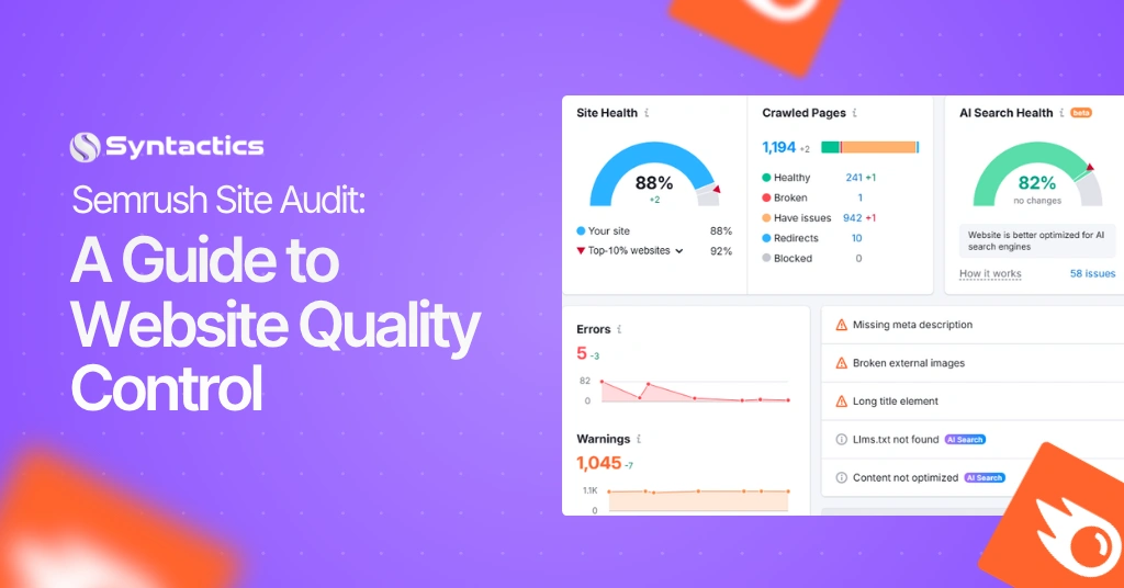 SEMRush Site Audit A Guide To Website Quality Control