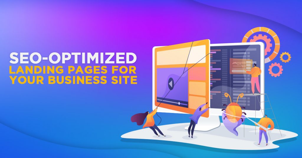 SEO Optimized Landing Pages For Your Business Site