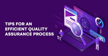 TIPS FOR AN EFFICIENT QUALITY ASSURANCE PROCESS