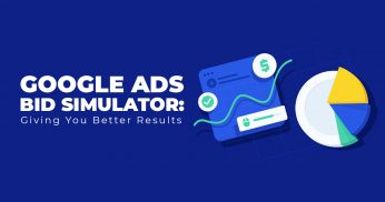 GOOGLE ADS BID SIMULATOR_ GIVING YOU BETTER RESULTS