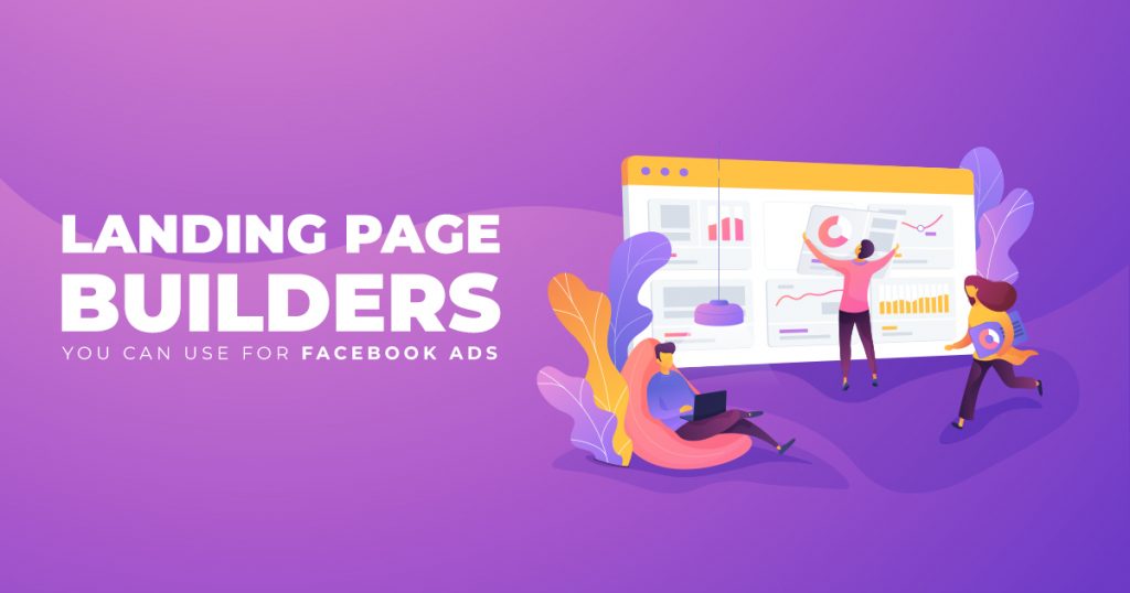 LANDING PAGE BUILDERS YOU CAN USE FOR FACEBOOK ADS