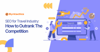 SEO for Travel Industry How to Outrank The Competition