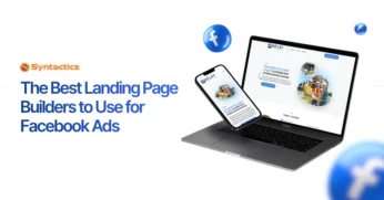 The Best Landing Page Builders to Use for Facebook Ads