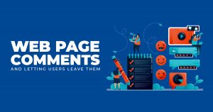 WEB PAGE COMMENTS AND LETTING USERS LEAVE THEM