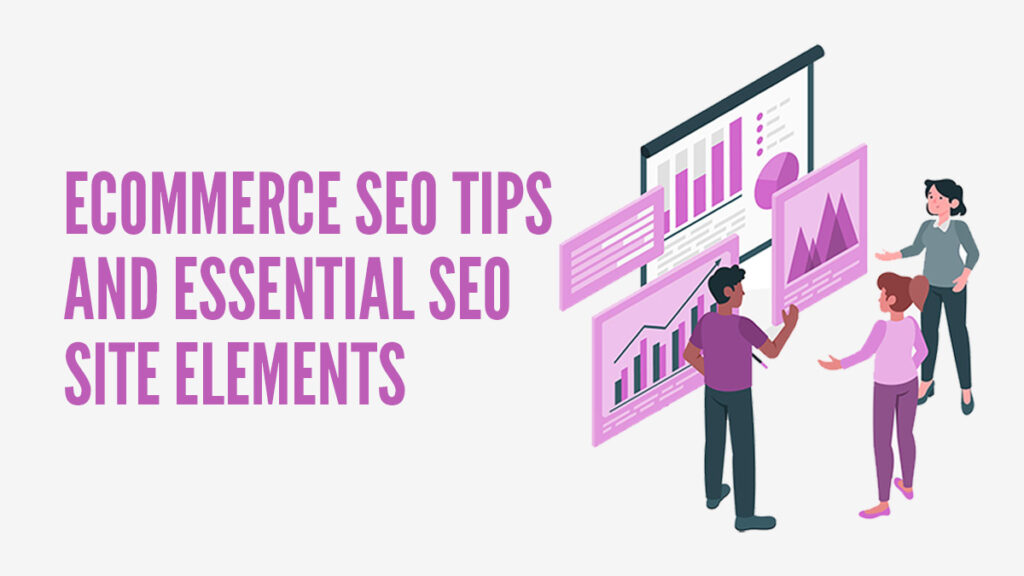 TOP Essential SEO Elements That Successful E-Commerce Websites Have