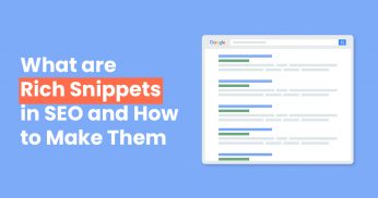 What are RIch Snippets in SEO and How to Make Them