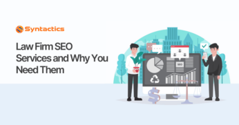 Law Firm SEO Services and Why You Need Them