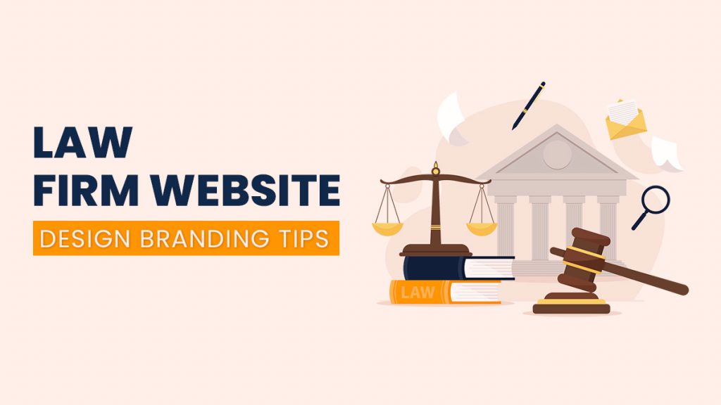 Law Firm Website Design Branding Tips