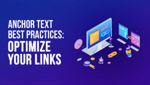 Syntactics - OMT - October - Anchor Text Best Practices_ Optimize Your Links