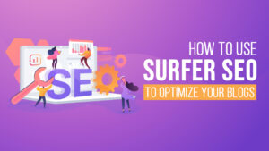 Syntactics - OMT - October - How to Use Surfer SEO to Optimize Your Blogs