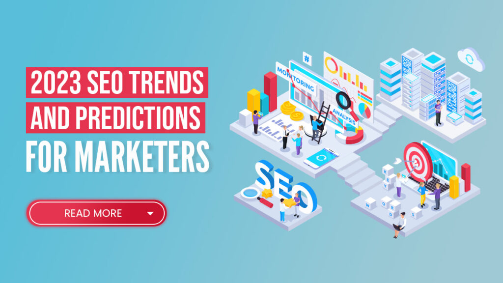2023 SEO Trends And Predictions The Top 8