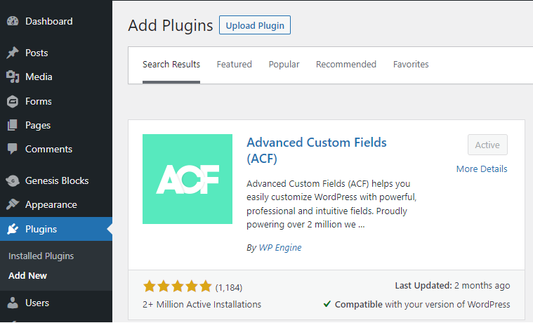 First step Add Advanced Custom Fields Plugin