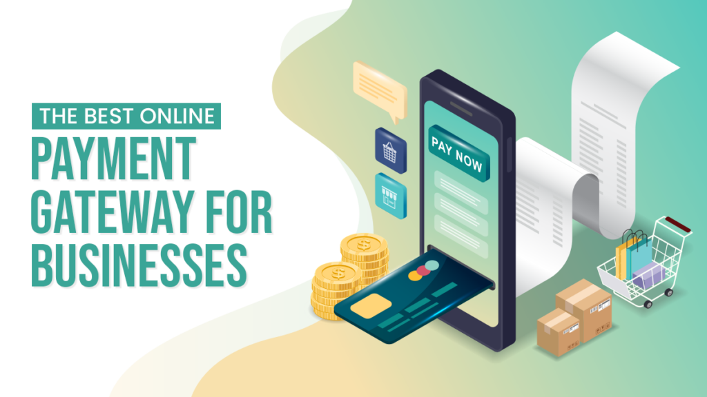 The Best Online Payment Gateway For ECommerce Businesses (1)