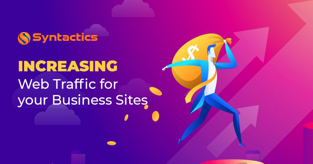 INCREASING WEB TRAFFIC FOR YOUR BUSINESS SITES 1024x538