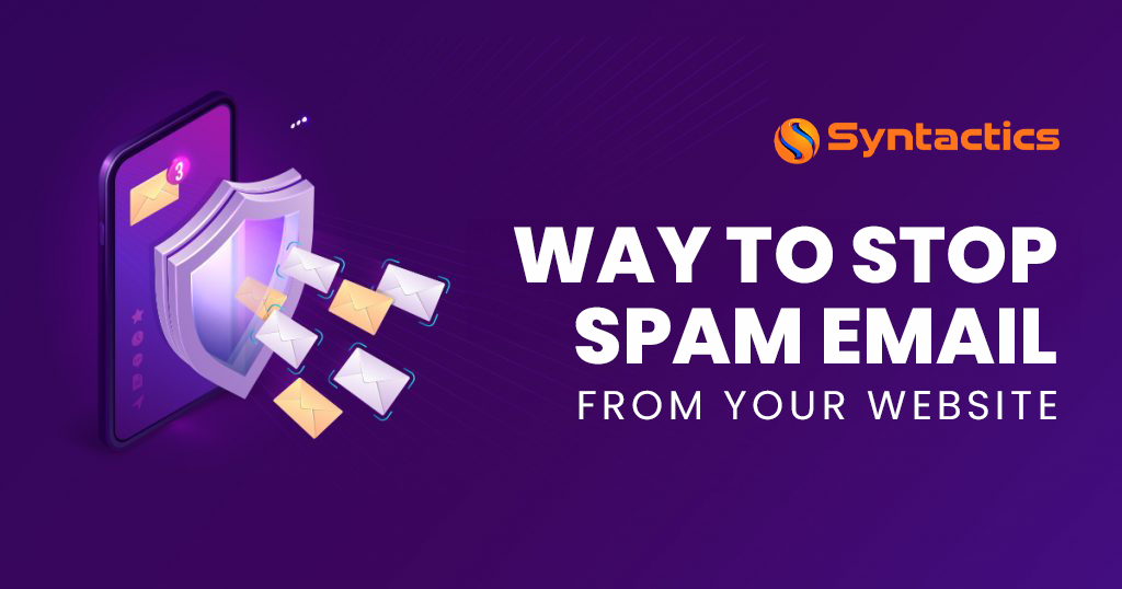 WAYS TO STOP SPAM EMAIL FROM YOUR WEBSITE 1024x538