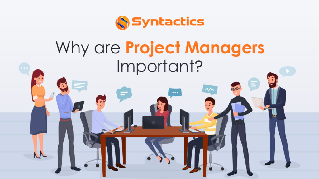 Why Are Project Managers Important (1)