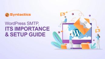 WordPress SMTP, Its Importance & Setup Guide